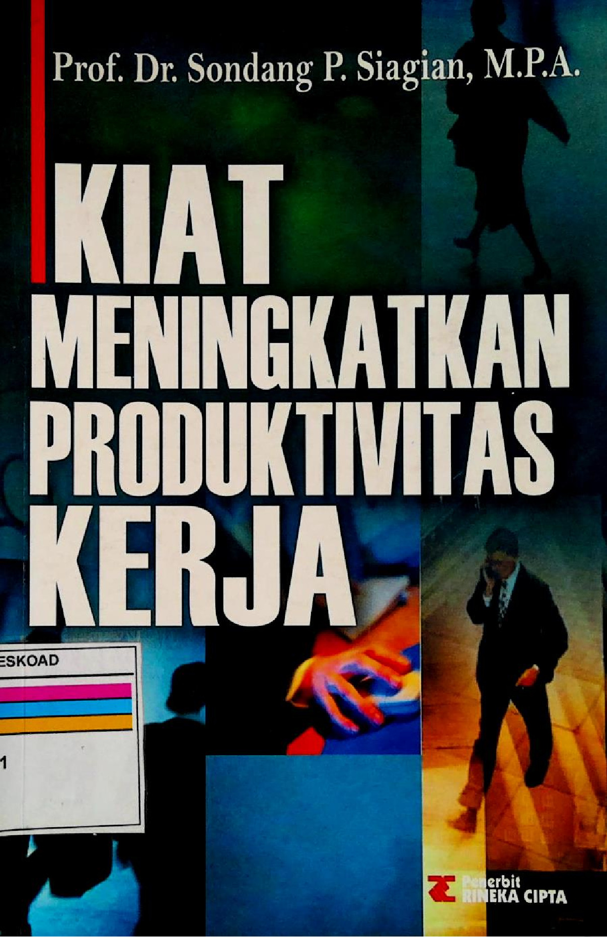 Kiat meningkatkan produktivitas kerja